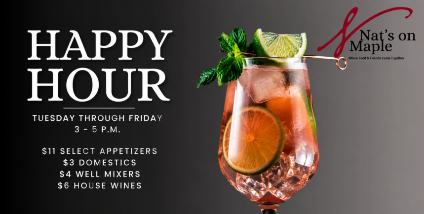 Nat’s on Maple Happy Hour website slider featuring a pink cocktail with lime and mint, plus text promoting Happy Hour Tuesday through Friday from 3 to 5 p.m. with $11 select appetizers, $3 domestics, $4 well mixers, and $6 house wines.